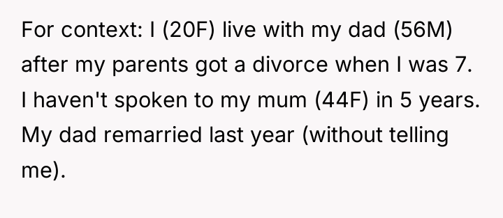 For context: I (20F) live with my dad (56M) after...