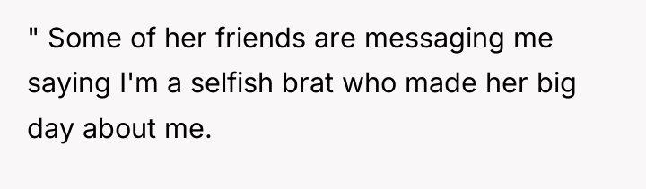 " Some of her friends are messaging me saying I'm...