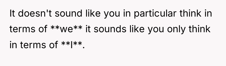 It doesn't sound like you in particular think in terms...
