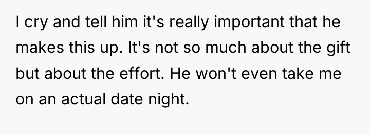 I cry and tell him it's really important that he...