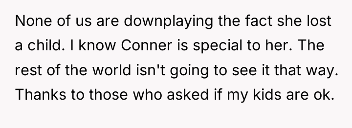 None of us are downplaying the fact she lost a...