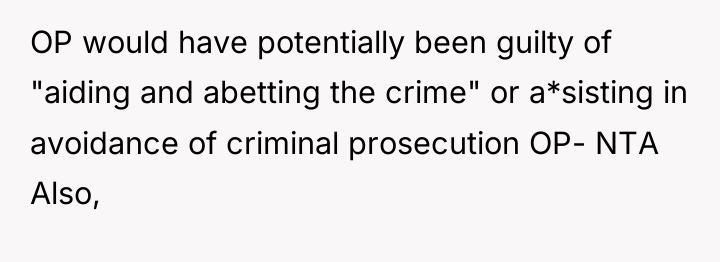 OP would have potentially been guilty of "aiding and abetting...