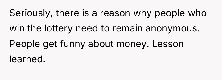 Seriously, there is a reason why people who win the...