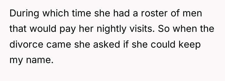 During which time she had a roster of men that...