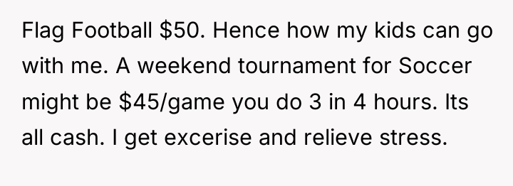 Flag Football $50. Hence how my kids can go with...