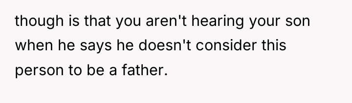 though is that you aren't hearing your son when he...