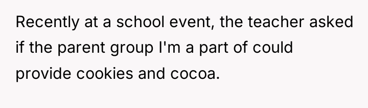 Recently at a school event, the teacher asked if the...