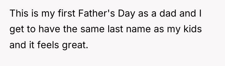 This is my first Father's Day as a dad and...