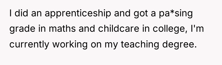 I did an apprenticeship and got a pa*sing grade in...