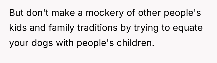 But don't make a mockery of other people's kids and...