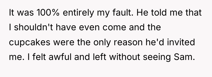 It was 100% entirely my fault. He told me that...