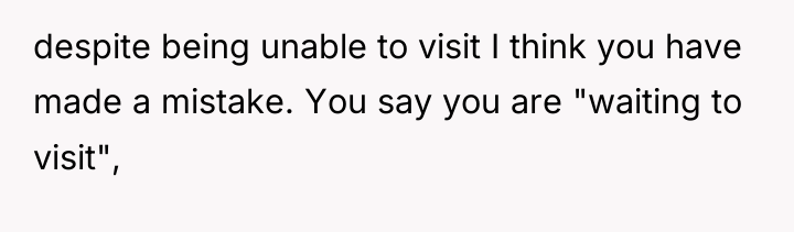despite being unable to visit I think you have made...
