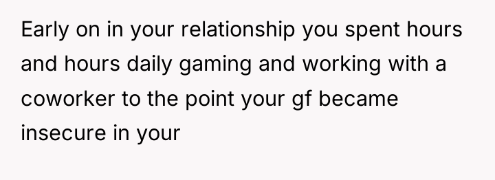 Early on in your relationship you spent hours and hours...