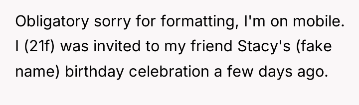Obligatory sorry for formatting, I'm on mobile. I (21f) was...
