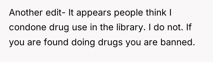 Another edit- It appears people think I condone drug use...