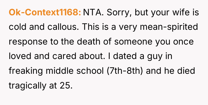 Ok-Context1168 NTA. Sorry, but your wife is cold and callous....