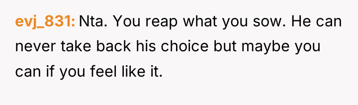 evj_831 Nta. You reap what you sow. He can never...