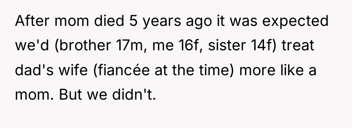 After mom died 5 years ago it was expected we'd...