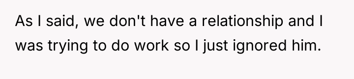 As I said, we don't have a relationship and I...