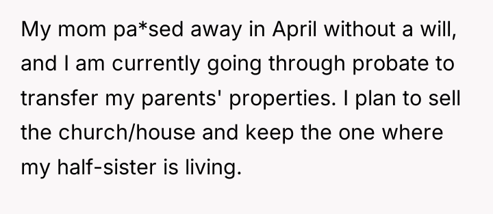 My mom pa*sed away in April without a will, and...