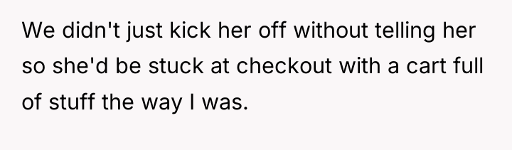 We didn't just kick her off without telling her so...