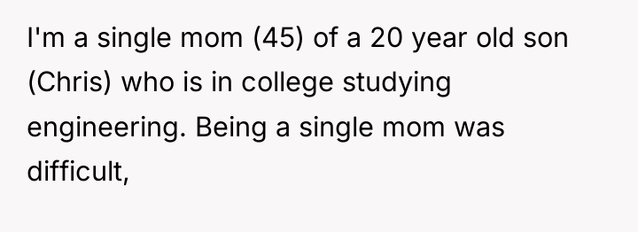 I'm a single mom (45) of a 20 year old...