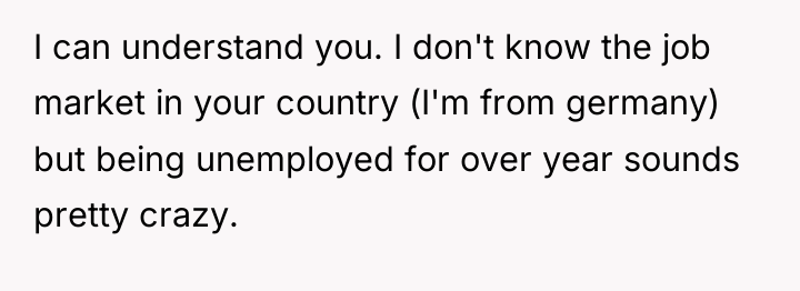 I can understand you. I don't know the job market...