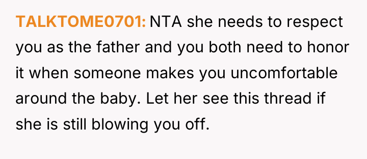 TALKTOME0701 NTA she needs to respect you as the father...
