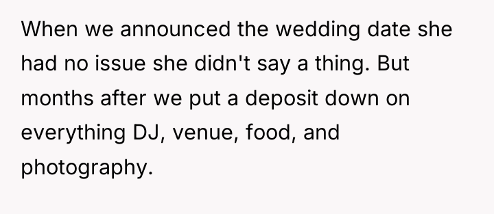 When we announced the wedding date she had no issue...