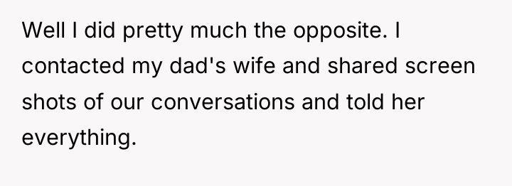 Well I did pretty much the opposite. I contacted my...