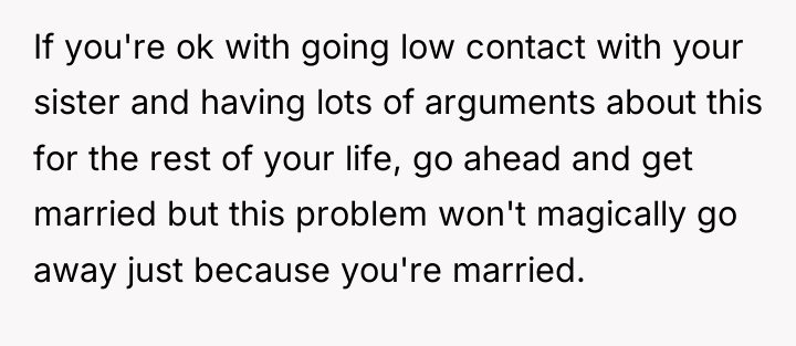 If you're ok with going low contact with your sister...