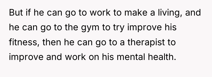But if he can go to work to make a...