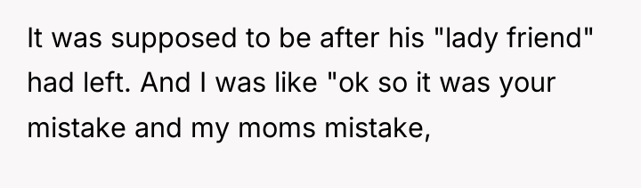 It was supposed to be after his "lady friend" had...