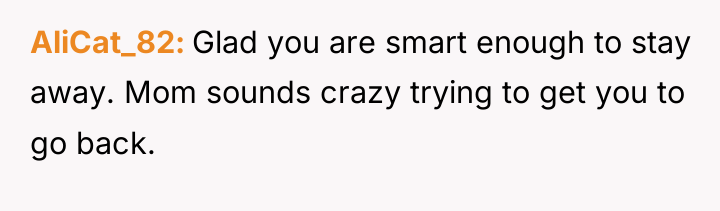 AliCat_82 Glad you are smart enough to stay away. Mom...