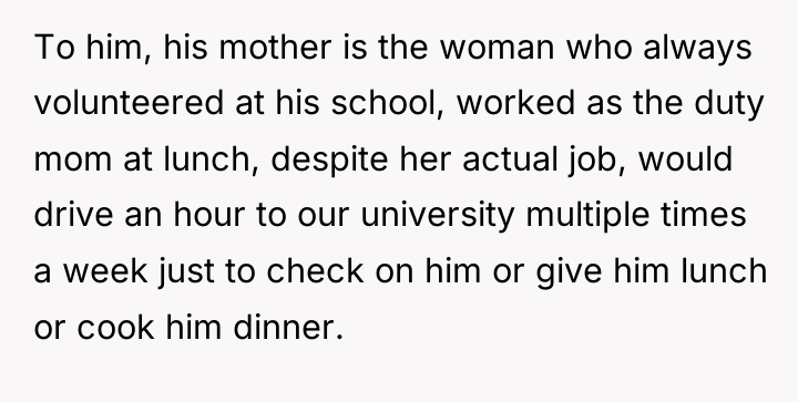 To him, his mother is the woman who always volunteered...