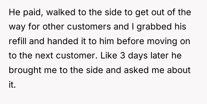 He paid, walked to the side to get out of...