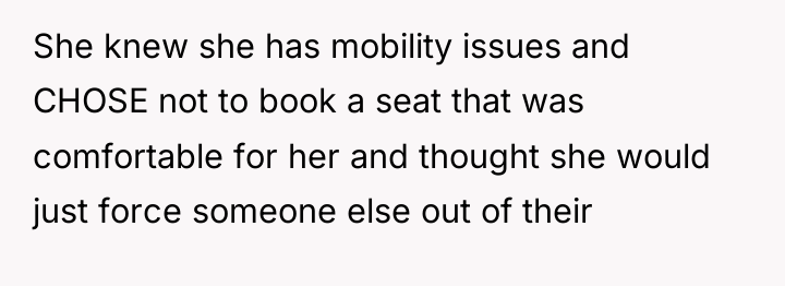 She knew she has mobility issues and CHOSE not to...
