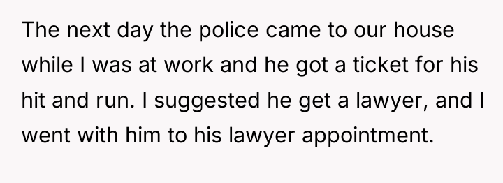 The next day the police came to our house while...