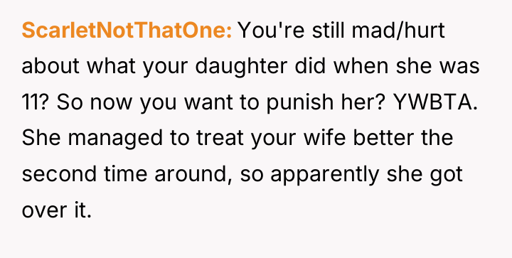ScarletNotThatOne You're still mad/hurt about what your daughter did when...