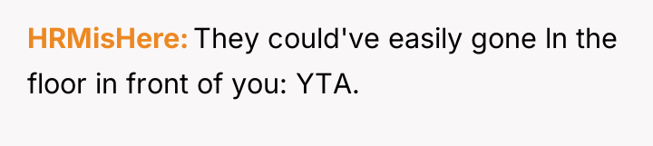 HRMisHere They could've easily gone ln the floor in front...