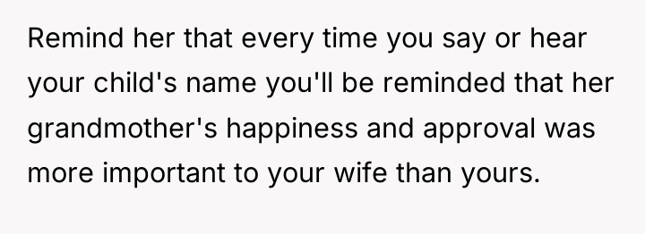 Remind her that every time you say or hear your...