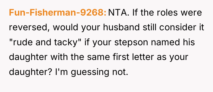 Fun-Fisherman-9268 NTA. If the roles were reversed, would your husband...