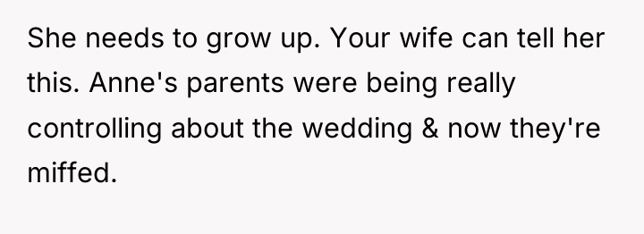 She needs to grow up. Your wife can tell her...