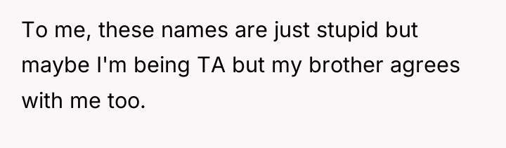 To me, these names are just stupid but maybe I'm...