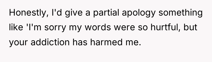 Honestly, I'd give a partial apology something like 'I'm sorry...