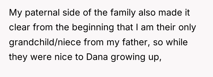 My paternal side of the family also made it clear...