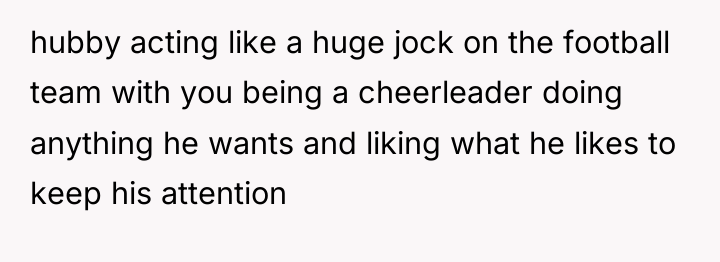 hubby acting like a huge jock on the football team...