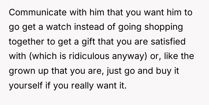 Communicate with him that you want him to go get...