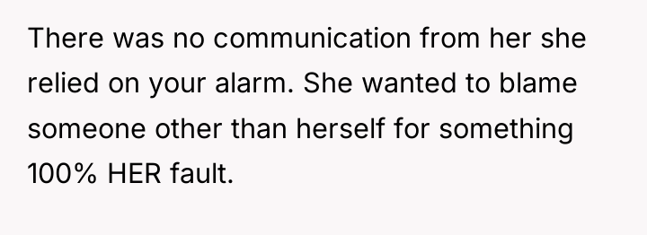 There was no communication from her she relied on your...