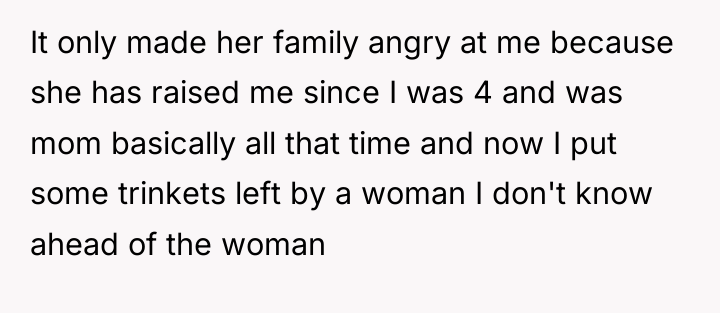 It only made her family angry at me because she...